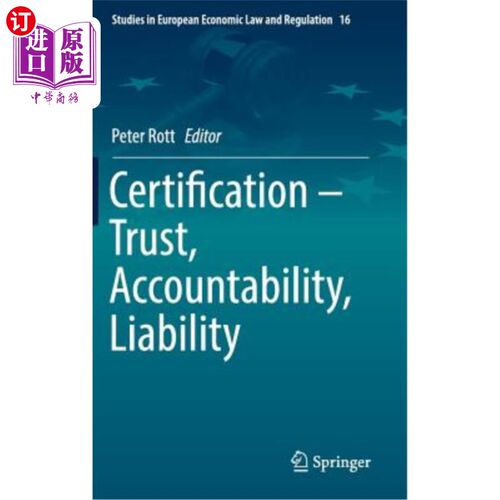 海外直订Certification - Trust, Accountability, Liability 认证-信任，责任，责任