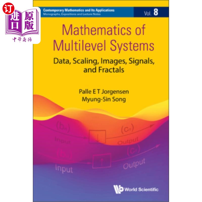 海外直订Mathematics of Multilevel Systems: Data, Scaling, Images, Signals, and Fractals 多层系统的数学:数据,缩放,