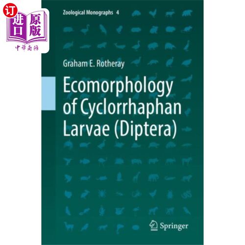海外直订Ecomorphology of Cyclorrhaphan Larvae (Diptera) 环裂蝇幼虫生态形态学(双翅目)