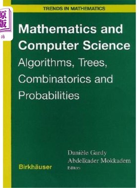 海外直订Mathematics and Computer Science: Algorithms, Trees, Combinatorics and Probabili 数学与计算机科学:算法、树