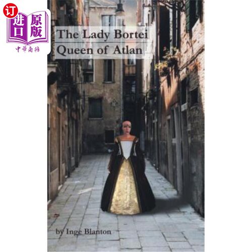 海外直订The Lady Bortei: Queen of Atlan 博尔蒂夫人：亚特兰女王