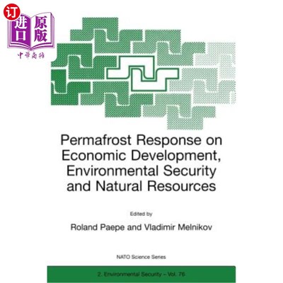 海外直订Permafrost Response on Economic Development, Environmental Security and Natural  多年冻土对经济发展、环境安