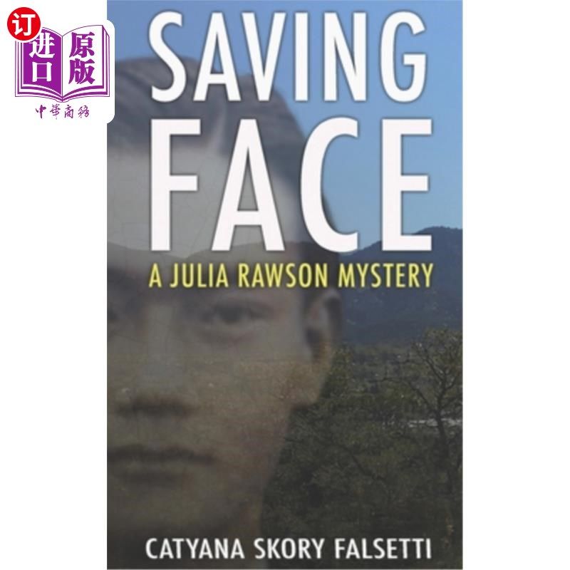 海外直订Saving Face: A Julia Rawson Murder Mystery 《挽回颜面:茱莉亚·罗森谋杀之谜