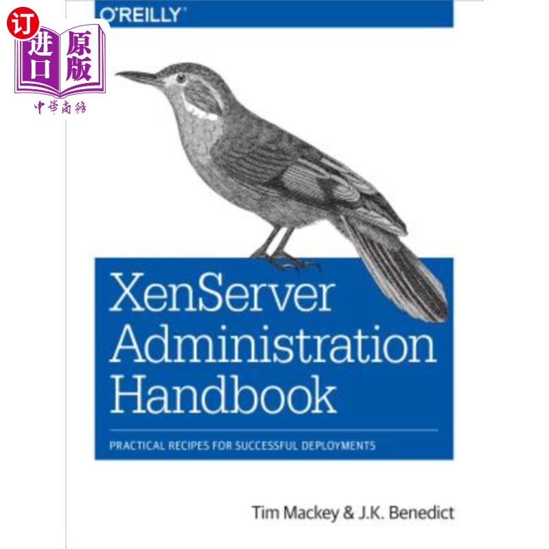 海外直订Xenserver Administration Handbook: Practical Recipes for Successful Deployments XenServer管理