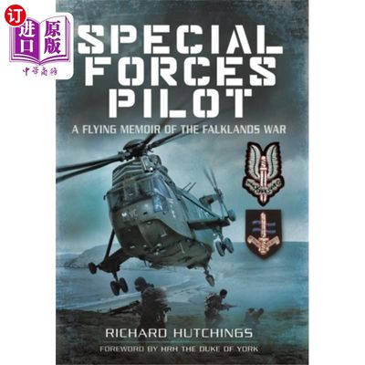 海外直订Special Forces Pilot: A Flying Memoir of the Fal... 特种部队飞行员:马岛战争的飞行回忆录