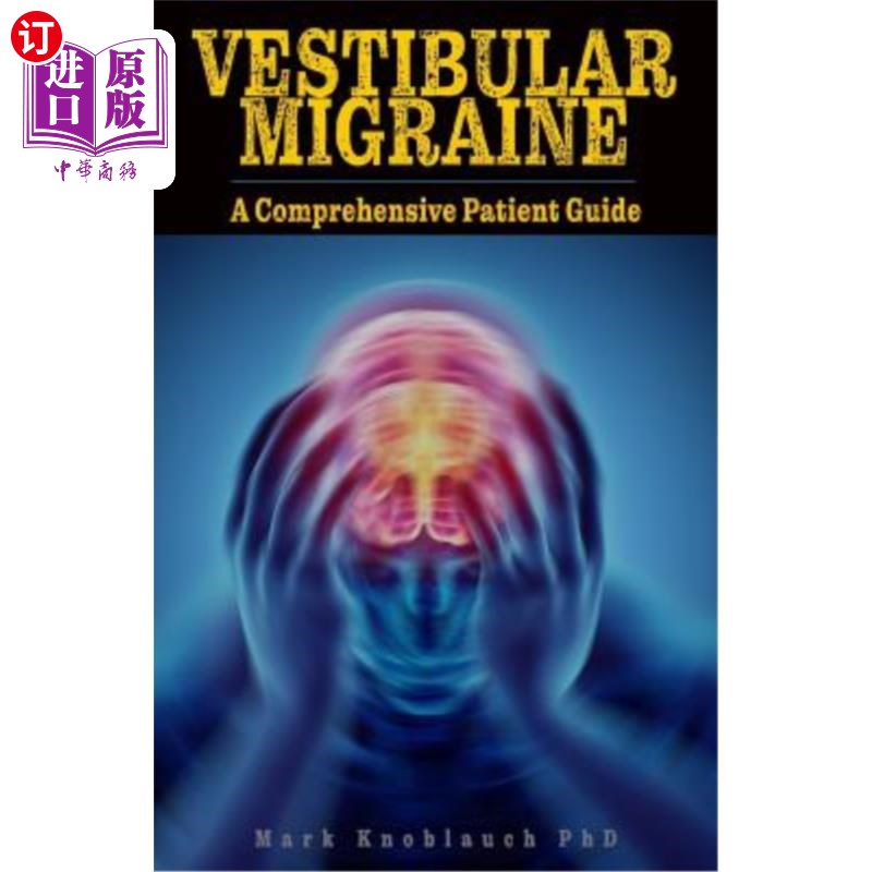 海外直订医药图书Vestibular Migraine: A Comprehensive Patient Guide 前庭偏头痛：全面的患者指南