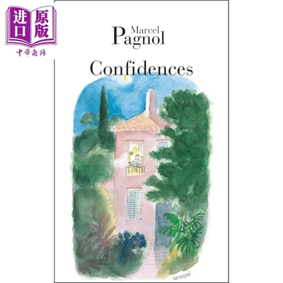 【法文版】马塞尔 帕尼奥尔的华丽人生 入选安纳西动画电影节 Marcel Pagnol著 Confidences 法文原版【中商原版】