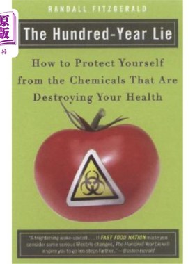 海外直订医药图书The Hundred-Year Lie: How to Protect Yourself from the Chemicals That Are Destro 《百年谎言:如何保