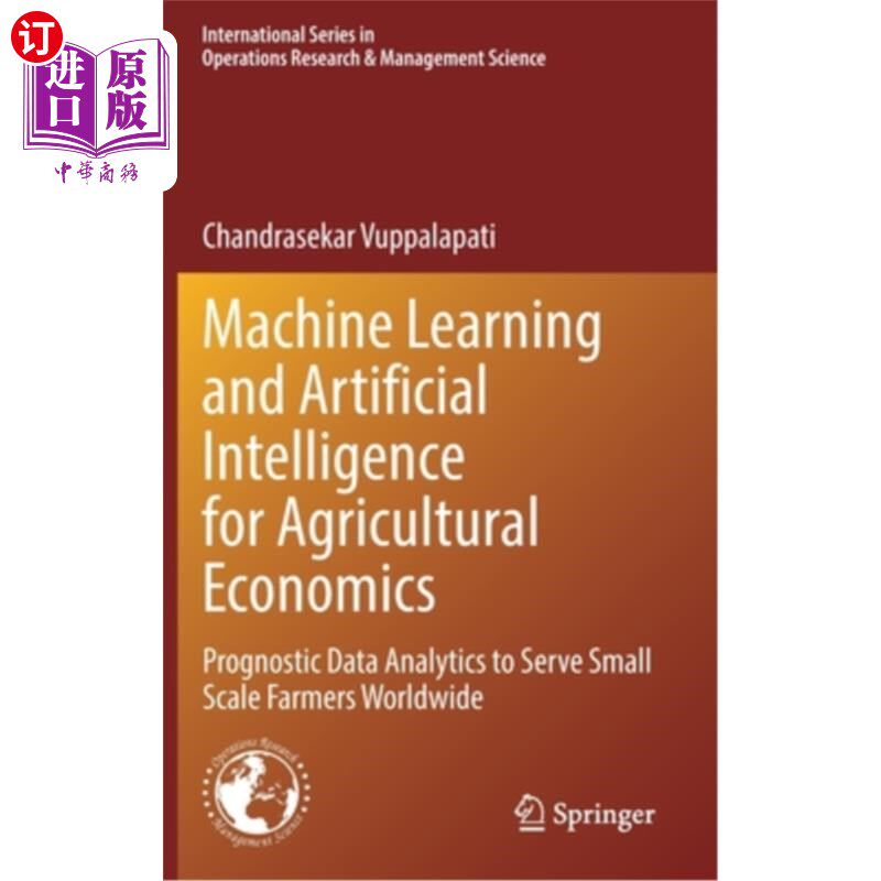 海外直订Machine Learning and Artificial Intelligence for Agricultural Economics: Prognos 农业经济的机器学习和人工智