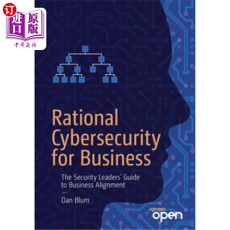 海外直订Rational Cybersecurity for Business: The Security Leaders' Guide to Business Ali 商业的理性安全:安全领