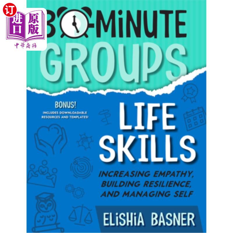 海外直订30-Minute Groups: Life Skills: Increasing Empathy, Building Resilience, and Mana 30分钟小组：生活技能：增加