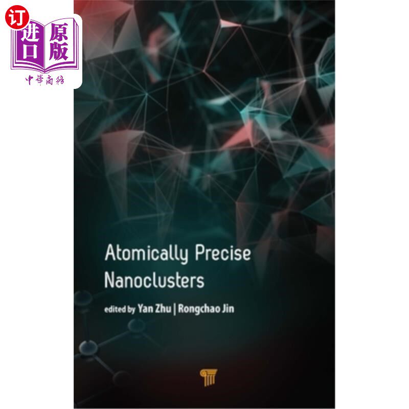 海外直订Atomically Precise Nanoclusters 自动精确制备