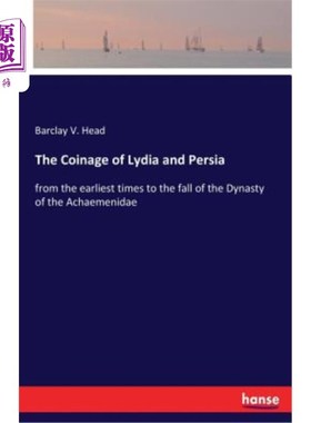 海外直订The Coinage of Lydia and Persia 利迪亚和波斯的货币