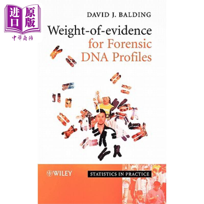 现货 评定DNA分布图的证据权 Weight-Of-Evidence for Forensic DNA Profiles David Balding 英文原版 中商原版