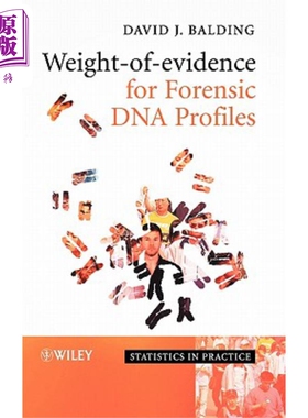 现货 评定DNA分布图的证据权 Weight-Of-Evidence for Forensic DNA Profiles David Balding 英文原版 中商原版
