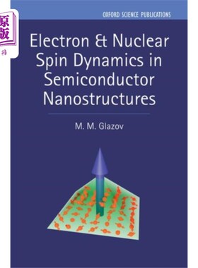 海外直订Electron & Nuclear Spin Dynamics in Semiconducto...
