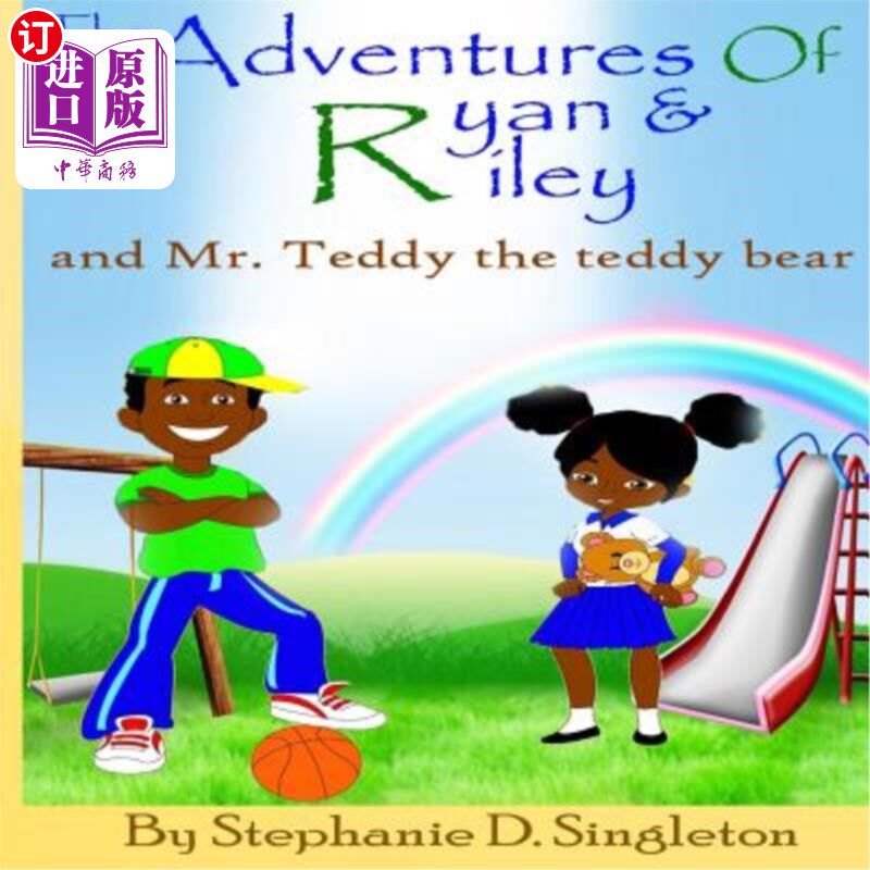 海外直订The Adventures of Ryan & Riley: and Mr. Teddy the teddy bear 瑞安和莱利的历险记：还有泰迪熊泰迪先生