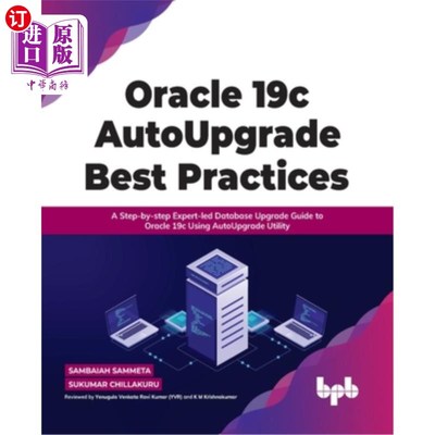 海外直订Oracle 19c AutoUpgrade Best Practices Oracle 19c自动升级最佳实践