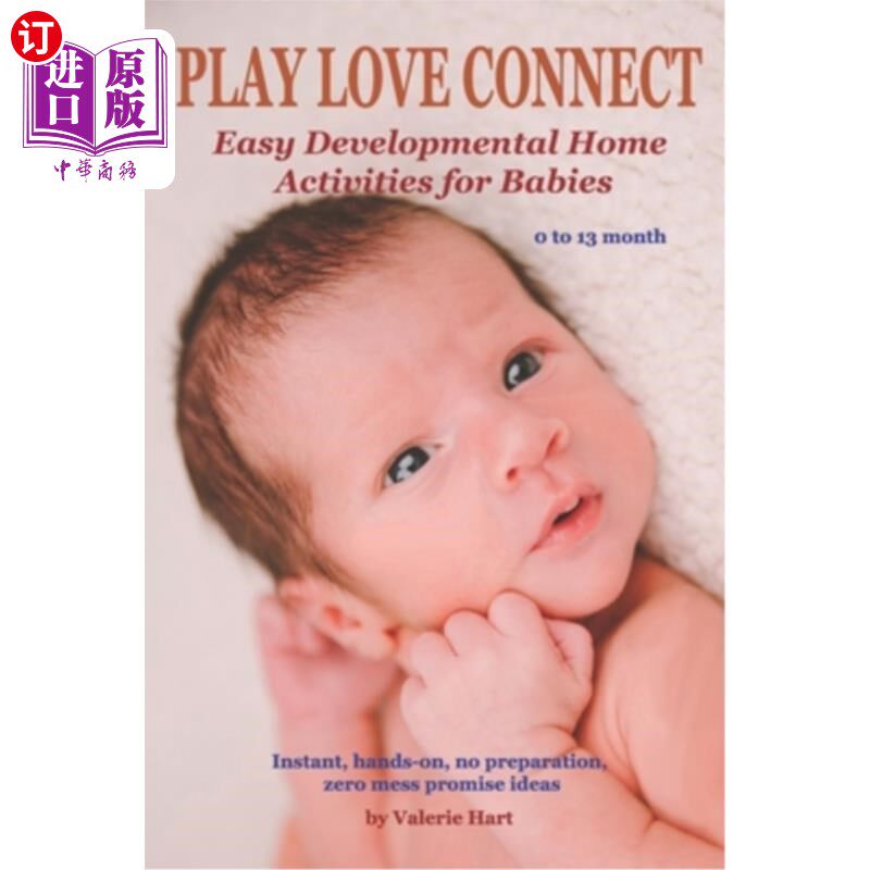 海外直订Play Love Connect: Easy Developmental Home Activities for Babies