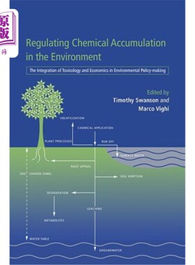 海外直订Regulating Chemical Accumulation in the Environment: The Integration of Toxicolo 调节环境中化学物质的积累:环境