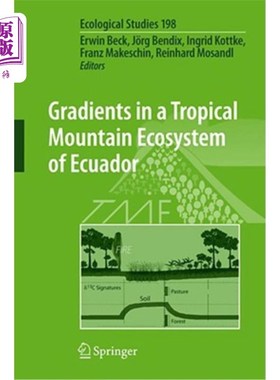 海外直订Gradients in a Tropical Mountain Ecosystem of Ecuador 厄瓜多尔热带山地生态系统的梯度