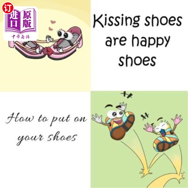 海外直订Kissing shoes are happy shoes - How to put on your shoes 接吻鞋是幸福鞋——怎么穿你的鞋