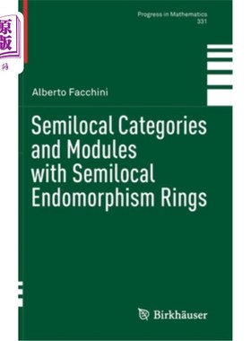 海外直订Semilocal Categories and Modules with Semilocal Endomorphism Rings