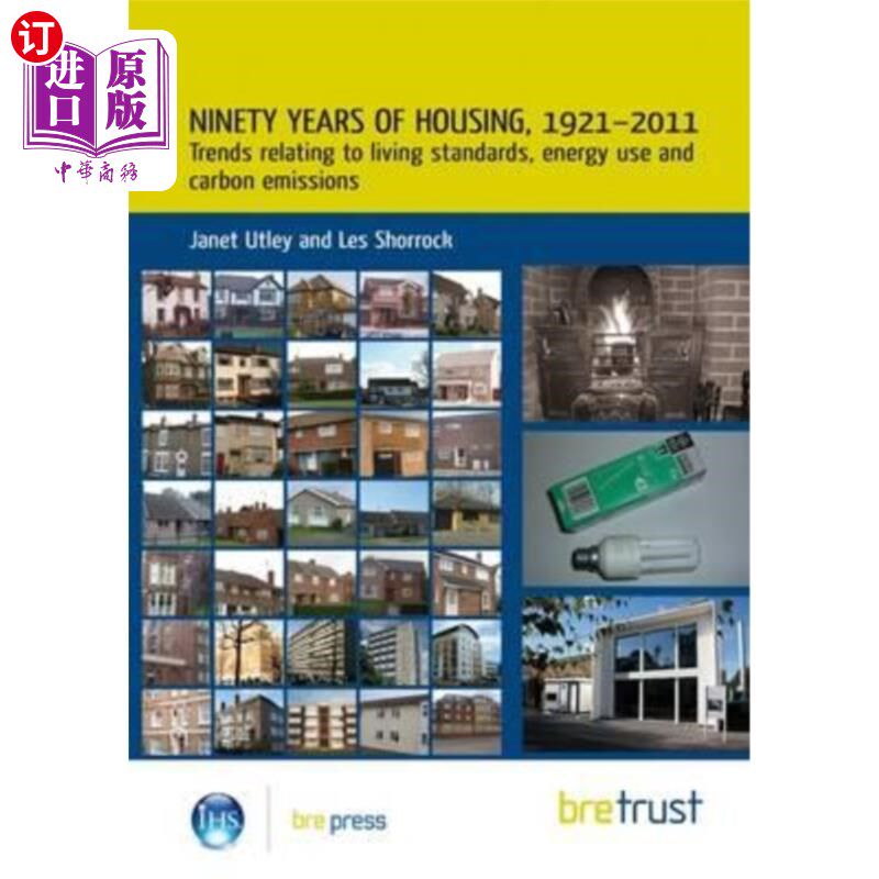 海外直订Ninety Years of Housing, 1921-2011: Trends Relating to Living Standards, Energy  住房九十年，1921