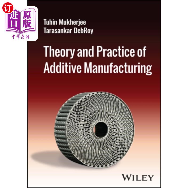 海外直订Theory and Practice of Additive Manufacturing 增材制造理论与实践