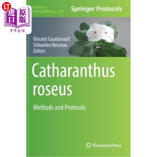 海外直订Catharanthus roseus: Methods and Protocols 长春花:方法与规程