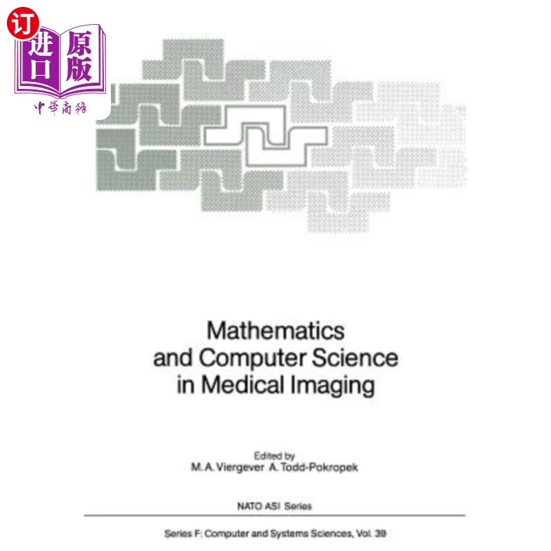 海外直订医药图书Mathematics and Computer Science in Medical Imaging 医学影像学中的数学与计算机科学