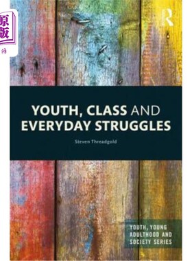 海外直订Youth, Class and Everyday Struggles 青年，阶级和日常斗争