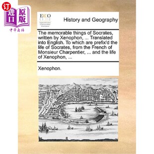 Socrates Xenophon Memorable 苏格拉底值得纪念 海外直订The Engli Written Things Translated ... 事 Into