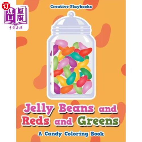 海外直订Jelly Beans and Reds and Greens, a Candy Coloring Book 果冻豆、红色和绿色，一本糖果着色书