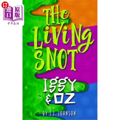 海外直订Iggy & Oz: The Living Snot 伊基和奥兹:活着的鼻涕
