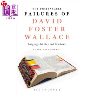 and 大卫·福斯特·华莱士不可言喻 Wallace Language Foster Failures David Resist 海外直订The Identity Unspeakable