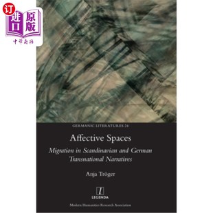 斯堪 German and Scandinavian Migration Transnational 海外直订Affective 纳维亚和德国 Spaces 情感空间 Narratives