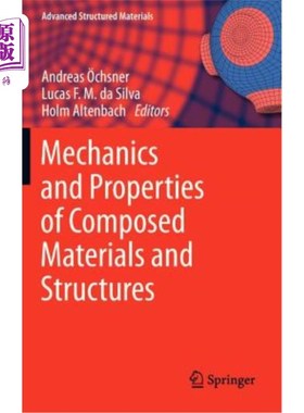 海外直订Mechanics and Properties of Composed Materials and Structures 复合材料和结构的力学和性能
