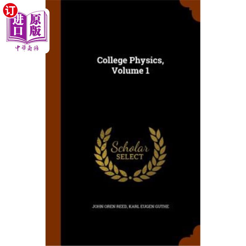 海外直订College Physics, Volume 1 大学物理,第一卷