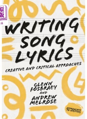 海外直订Writing Song Lyrics: A Creative and Critical Approach 写歌词:一种创造性和批判性的方法