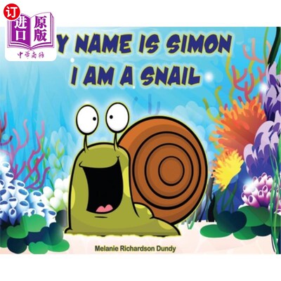 海外直订My Name Is Simon. I Am a Snail 我叫西蒙。我是蜗牛