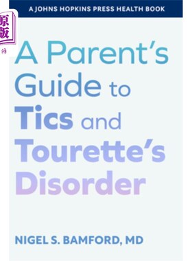 海外直订医药图书A Parent's Guide to Tics and Tourette's Disorder 抽动症和抽动症家长指南