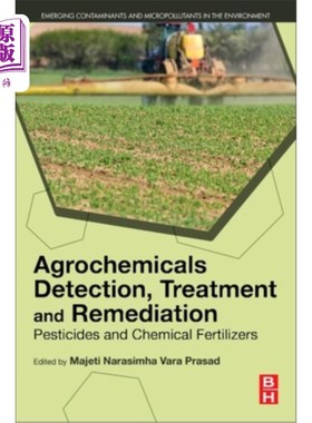 海外直订Agrochemicals Detection, Treatment and Remediation: Pesticides and Chemical Fert 农药检测、处理和修复：农药