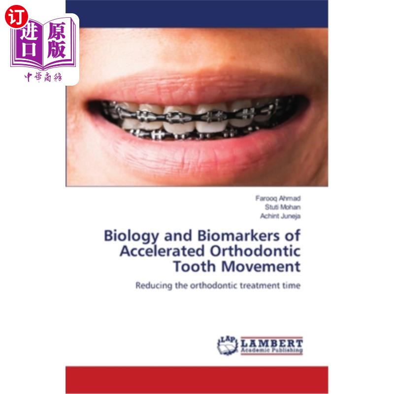 海外直订医药图书Biology and Biomarkers of Accelerated Orthodontic Tooth Movement 正畸牙齿运动的生物学和生物标志