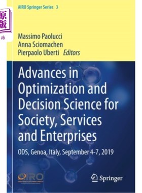 海外直订Advances in Optimization and Decision Science for Society, Services and Enterpri 社会、服务和企业优化和决策