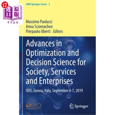 海外直订Advances in Optimization and Decision Science for Society, Services and Enterpri 社会、服务和企业优化和决策
