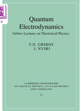 海外直订Quantum Electrodynamics: Gribov Lectures on Theoretical Physics 量子电动力学