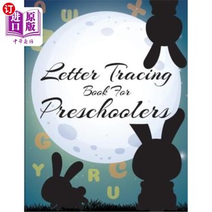海外直订Letter Tracing Book for Preschoolers: Letter Tracing Preschool, Letter Tracing,  学龄前儿童追书：追书学前、