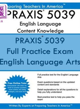 海外直订PRAXIS 5039 English Language Arts: Content Knowledge: 5039 PRAXIS English Conten 实践5039英语语言艺术：内容