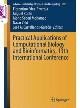 海外直订Practical Applications of Computational Biology and Bioinformatics, 13th Interna 计算生物学和生物信息学的实
